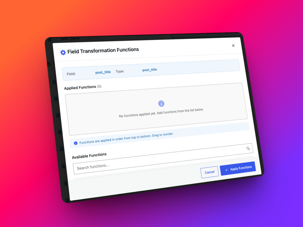 WP Import Export field functions modal showing transformation functions assigned to an import field