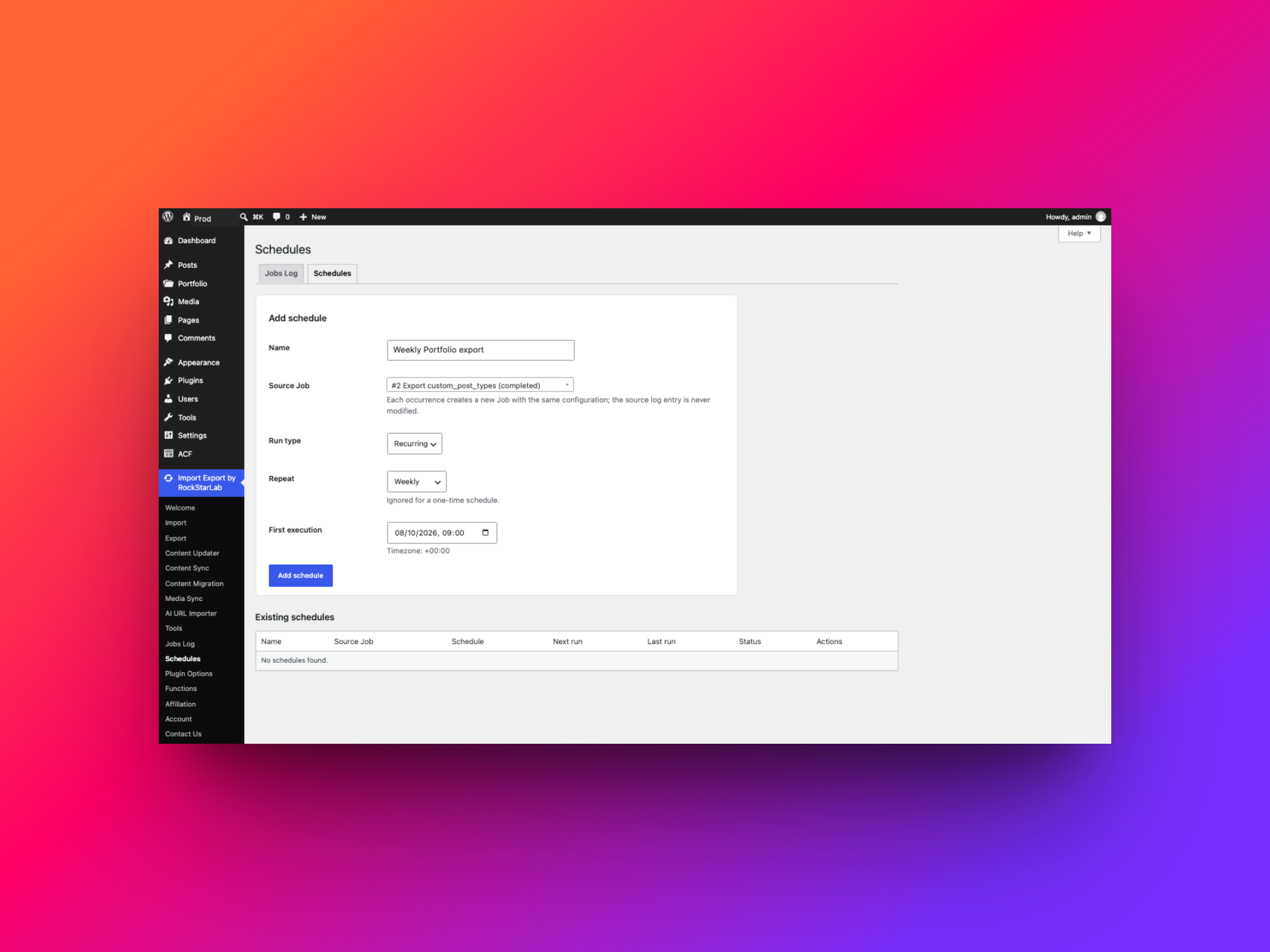 Schedules form filled out for an unsaved weekly Portfolio export using a completed export job as the source